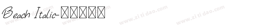 Beach Italic字体转换